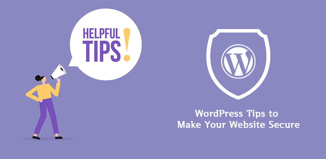 WordPress Tips to Make Your Website Secure